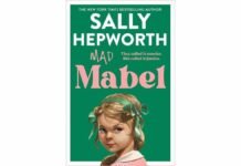 Mad Mabel by Sally Hepworth Delivers Sharp Dark Comedy and Twisty Redemption in New Thriller